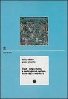 Input-output Italia: a multiregional system (1959-72) di Gustav Schachter, Franco Pilloton edito da Gangemi Editore