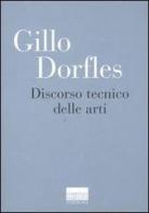 Discorso tecnico delle arti di Gillo Dorfles edito da Marinotti