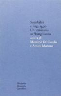 Sensibilità e linguaggio. Un seminario su Wittgenstein edito da Quodlibet