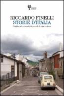 Storie d'Italia. Viaggio nei comuni più piccoli di ogni regione di Riccardo Finelli edito da Incontri Editrice