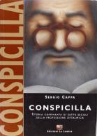 Conspicilla. Storia comparata di sette secoli della professione oftalmica di Sergio Cappa edito da La Lontra