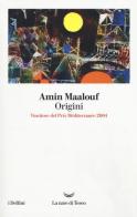 Origini di Amin Maalouf edito da La nave di Teseo
