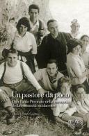 Un pastore da poco. Don Paolo Pecoraro nella memoria della comunità sublacense edito da Edizioni Scripta Manent