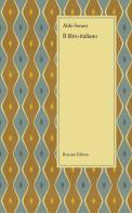 Il libro italiano di Aldo Sorani edito da Ronzani Editore