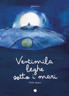 Ventimila leghe sotto i mari. Ediz. a colori di Jules Verne edito da Ideestortepaper