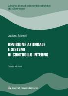 Revisione aziendale e sistemi di controllo interno di Luciano Marchi edito da Giuffrè