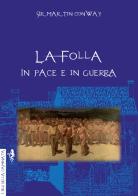 La folla in pace e in guerra di Martin Conway edito da Anguana Edizioni