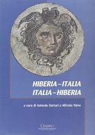 Hiberia-Italia, Italia-Hiberia edito da Cisalpino
