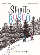 Lo spirito del bosco di Beatrice Masini edito da Pelledoca Editore