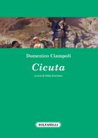 Cicuta di Domenico Ciampoli edito da Solfanelli