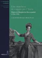 Una marchesa in viaggio per l'Italia. Diario di Margherita Boccapaduli (1794-1795) edito da Viella