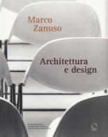 Marco Zanuso. Architettura e design edito da Officina Libraria