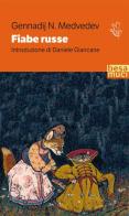 Fiabe russe di N. Gennadij Medvedev edito da Besa muci