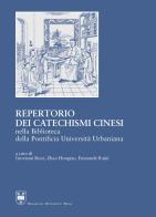 Repertorio dei catechismi cinesi della Biblioteca della Pontificia Università Urbaniana edito da Urbaniana University Press