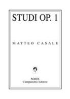 Studi Op.1 di Matteo Casale edito da Campanotto