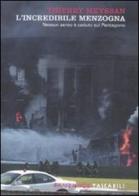 L' incredibile menzogna. Nessun aereo è caduto sul Pentagono di Thierry Meyssan edito da Fandango Libri