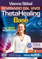 ThetaHealing base. The best moments. Ediz. italiana. DVD di Vianna Stibal edito da My Life