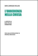 L' obbedienza nella chiesa di Lorenzo Milani edito da Libreria Editrice Fiorentina