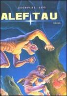 Alef Tau vol.1 di Alejandro Jodorowsky, Arno edito da Comma 22