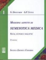 Moderni aspetti di semeiotica medica. Segni, sintomi e malattie di Nicola Dioguardi, Giampiero Sanna edito da SEU