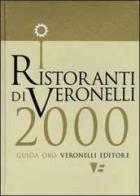 I ristoranti di Veronelli 2000 edito da Veronelli