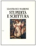 Stupidità e scrittura di Gianfranco Marrone edito da Flaccovio