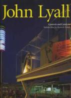 John Lyall. Contexts and catalysts di Kenneth Powell edito da L'Arca