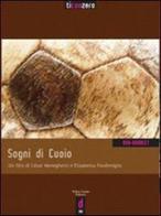 Sogni di cuoio. DVD. Con libro: A reti bianche di Gianluca Arcopinto edito da Casini