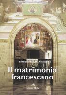 Il matrimonio francescano di Marusca Paganessi, Lorenzo Gusmini edito da Kolbe Edizioni