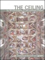 The ceiling by Michelangelo in the Sistine Chapel di Enrica Crispino edito da Edizioni Musei Vaticani