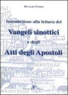 Introduzione alla lettura dei vangeli sinottici e degli Atti degli Apostoli di Rinaldo Fabris edito da Edusc