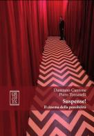 Suspense! Il cinema della possibilità di Damiano Cantone, Piero Tomaselli edito da Orthotes