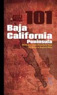 101 Baja California peninsula-101 maneras de descubrir Baja-101 ways to explore Baja di Félix Reyna Jaime, Giovanni Simeone edito da Sime Books