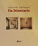 Un itinerario di Guido Guidi, Italo Zannier edito da Quinlan