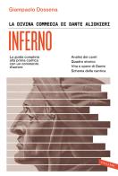 La Divina Commedia di Dante Alighieri. Inferno. La guida completa alla prima cantica con un commento d'autore di Giampaolo Dossena edito da Vallardi A.