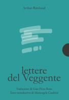 Lettere del veggente. Ediz. italiana e francese di Arthur Rimbaud edito da AnimaMundi Edizioni