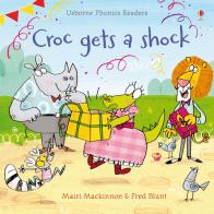 Croc gets a shock. Ediz. illustrata di Mairi Mackinnon edito da Usborne