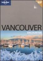 Vancouver. Con cartina. Ediz. inglese di John Lee edito da Lonely Planet