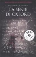 La serie di Oxford di Guillermo Martìnez edito da Mondadori