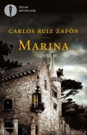 Marina di Carlos Ruiz Zafón edito da Mondadori
