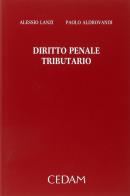 Manuale di diritto penale tributario di Alessio Lanzi, Paolo Aldrovandi edito da CEDAM