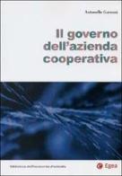 Il governo dell'azienda cooperativa di Antonello Garzoni edito da EGEA