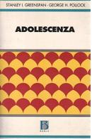 Adolescenza di Stanley I. Greenspan, George H. Pollock edito da Borla