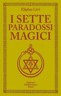 I sette paradossi magici di Éliphas Lévi edito da Edizioni Mediterranee