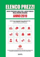 Nuovo prezzario unico regionale per i lavori pubblici nella Regione siciliana 2019. Con software edito da Grafill