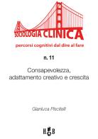 Consapevolezza, adattamento creativo e crescita di Gianluca Piscitelli edito da Homeless Book