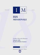 Ius missionale. Annuario della Facoltà di diritto canonico (2018) edito da Urbaniana University Press