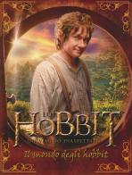 Lo Hobbit. Un viaggio inaspettato. Il mondo degli Hobbit di Paddy Kempshall edito da Bompiani