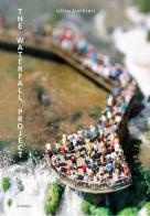 The waterfall project. Ediz. italiana e inglese di Olivo Barbieri edito da Damiani