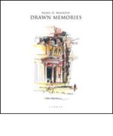 Drawn memories. Ediz. italiana e inglese di Kamel O. Mahadin edito da Libria